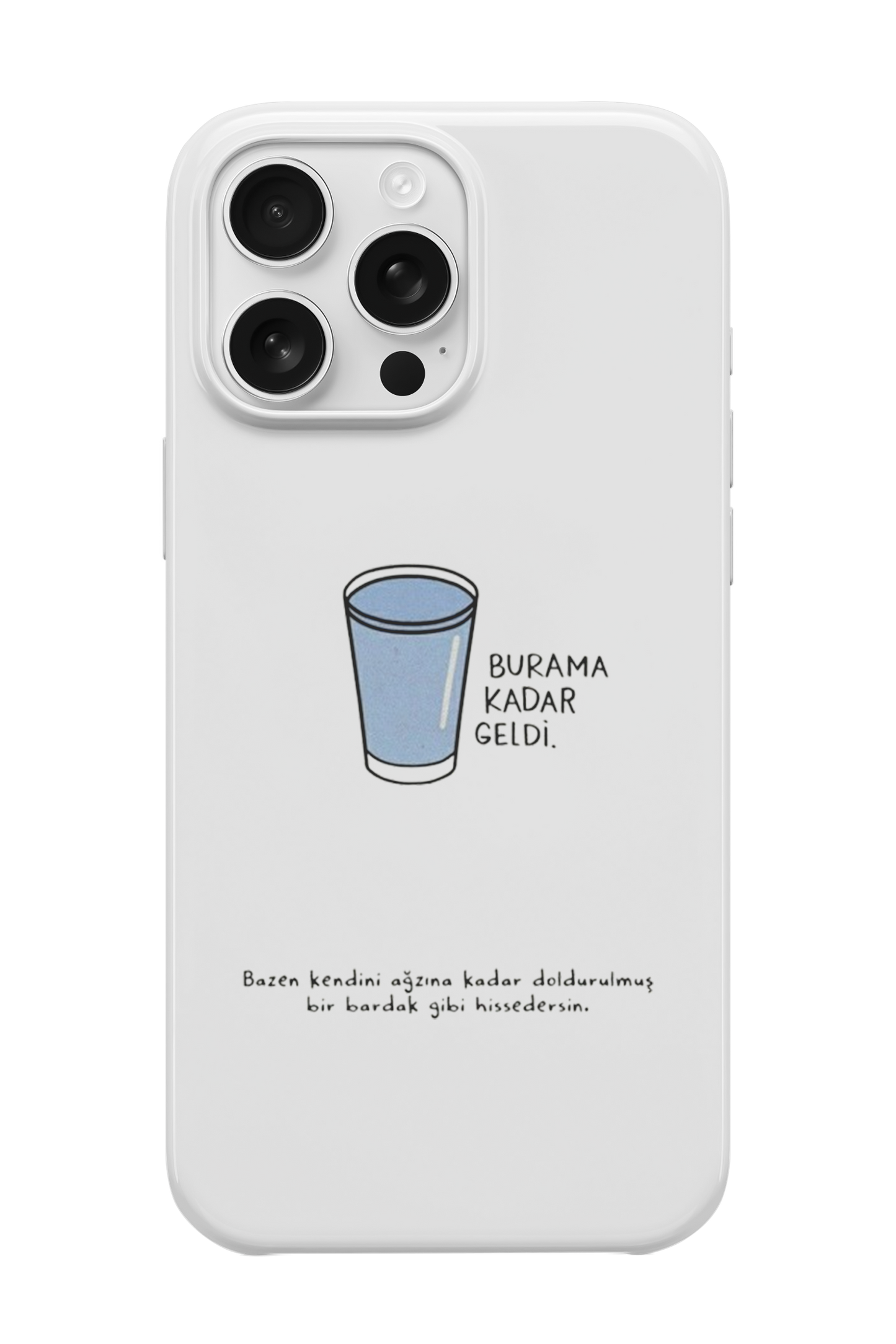 Burama Kadar Geldi Telefon Kılıfı