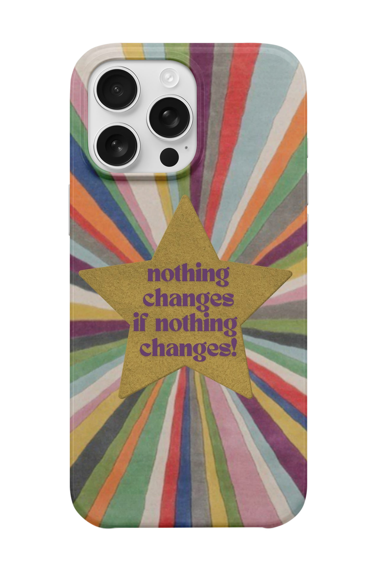 Nothing Change Telefon Kılıfı