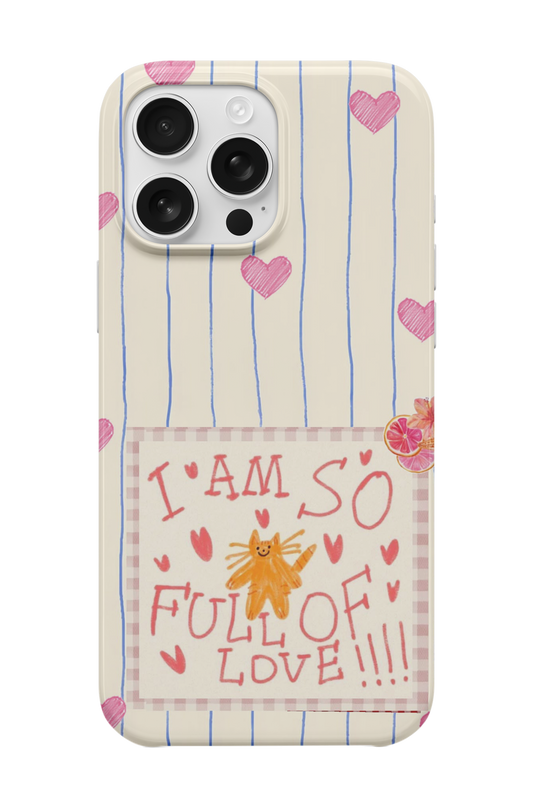 I Am So Full Of Love Telefon Kılıfı