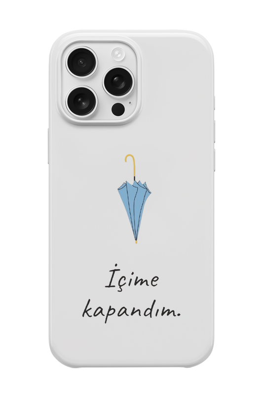 İçime Kapandım Telefon Kılıfı