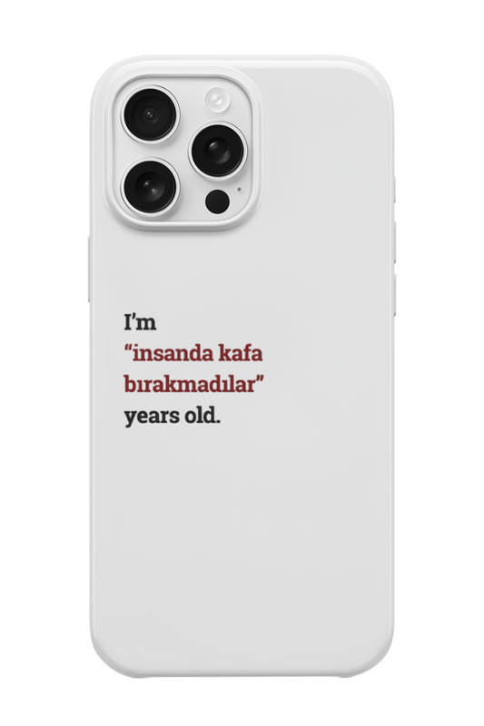 İnsanda Kafa Bırakmadılar Telefon Kılıfı