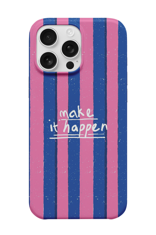 Make It Happen Telefon Kılıfı