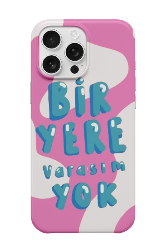 Bir Yere Varasım Yok Telefon Kılıfı