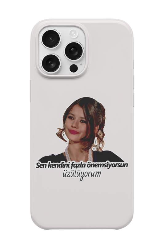 Kendini Fazla Önemsiyorsun Telefon Kılıfı