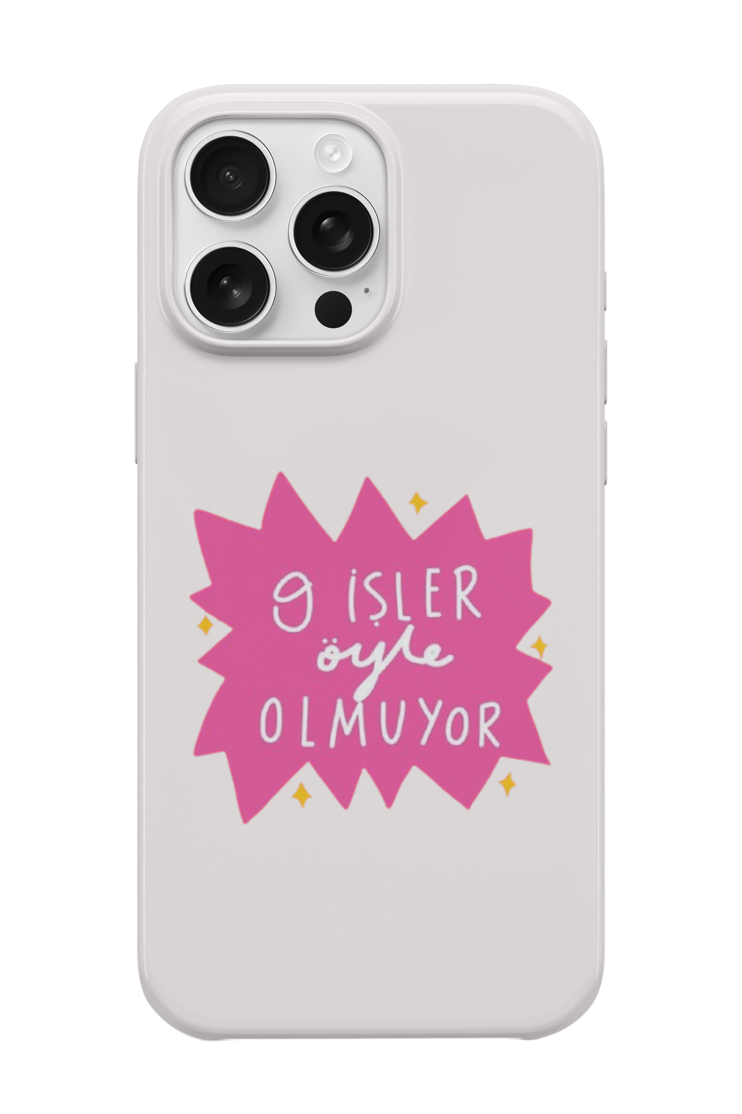 O İşler Öyle Olmuyor Telefon Kılıfı