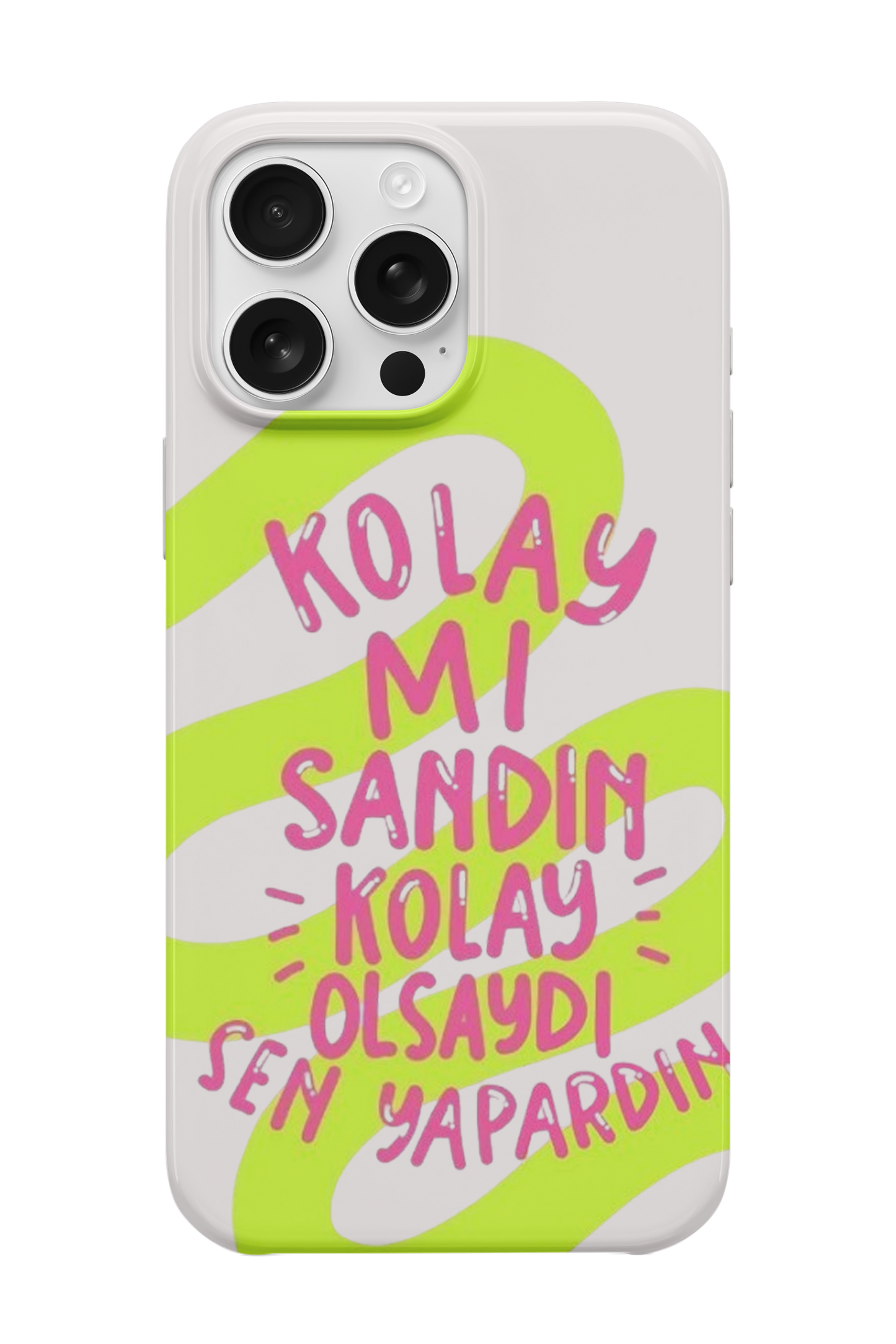 Kolay Mı Sandın Telefon Kılıfı