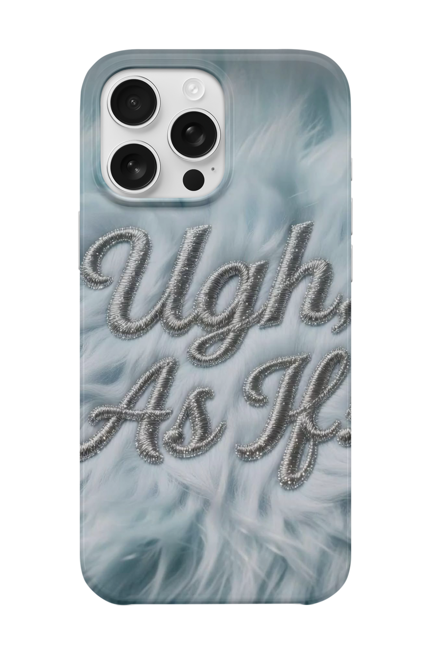 Ugh As If Telefon Kılıfı